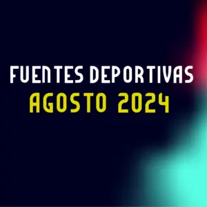 Tipografía Deportiva Agosto 2024